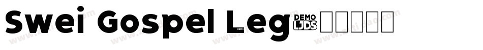 Swei Gospel Leg字体转换